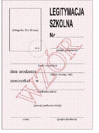 Wzór nr 18 do 17, 27 WZÓR LEGITYMACJI SZKOLNEJ DLA UCZNIÓW WSZYSTKICH TYPÓW SZKÓŁ, Z WYJĄTKIEM SZKÓŁ POLICEALNYCH I SZKÓŁ DLA DOROSŁYCH ORAZ UCZNIÓW
