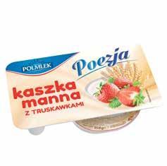 KASZKA MANNA Poezja kaszka manna duo śmietankowa z truskawkami 150g Poezja kaszka manna duo śmietankowa z wiśniami 150g Poezja kaszka