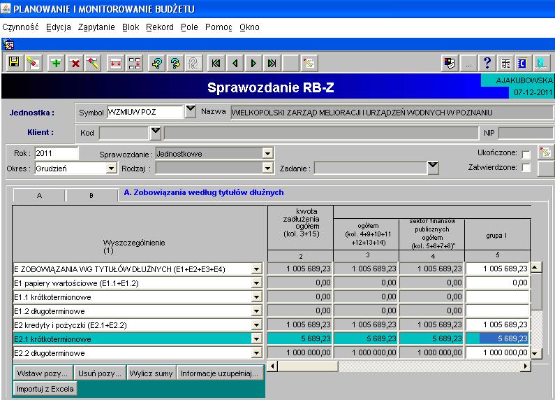 10. Sprawozdanie Rb-Z 1) Sprawozdanie jednostkowe Rb-Z tworzymy poprzez wybranie z listy rozwijanej odpowiedniego arkusza sprawozdawczego (str. 9 niniejszej Instrukcji).