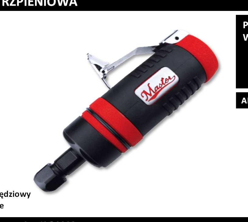 10 SZLIFIERKI TRZPIENIOWE I WIERTARKI 38220E SZLIFIERKA TRZPIENIOWA Prędkość obrotowa - 20000 rpm Zużycie
