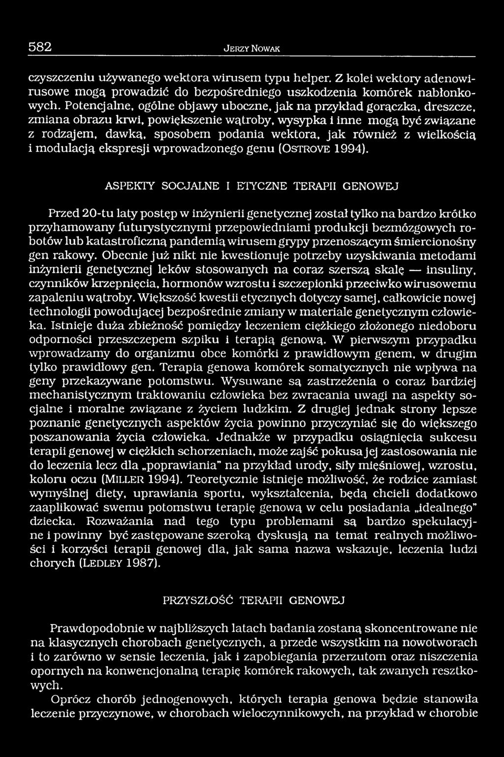 również z wielkością i modulacją ekspresji wprowadzonego genu (Os tro ve 1994).