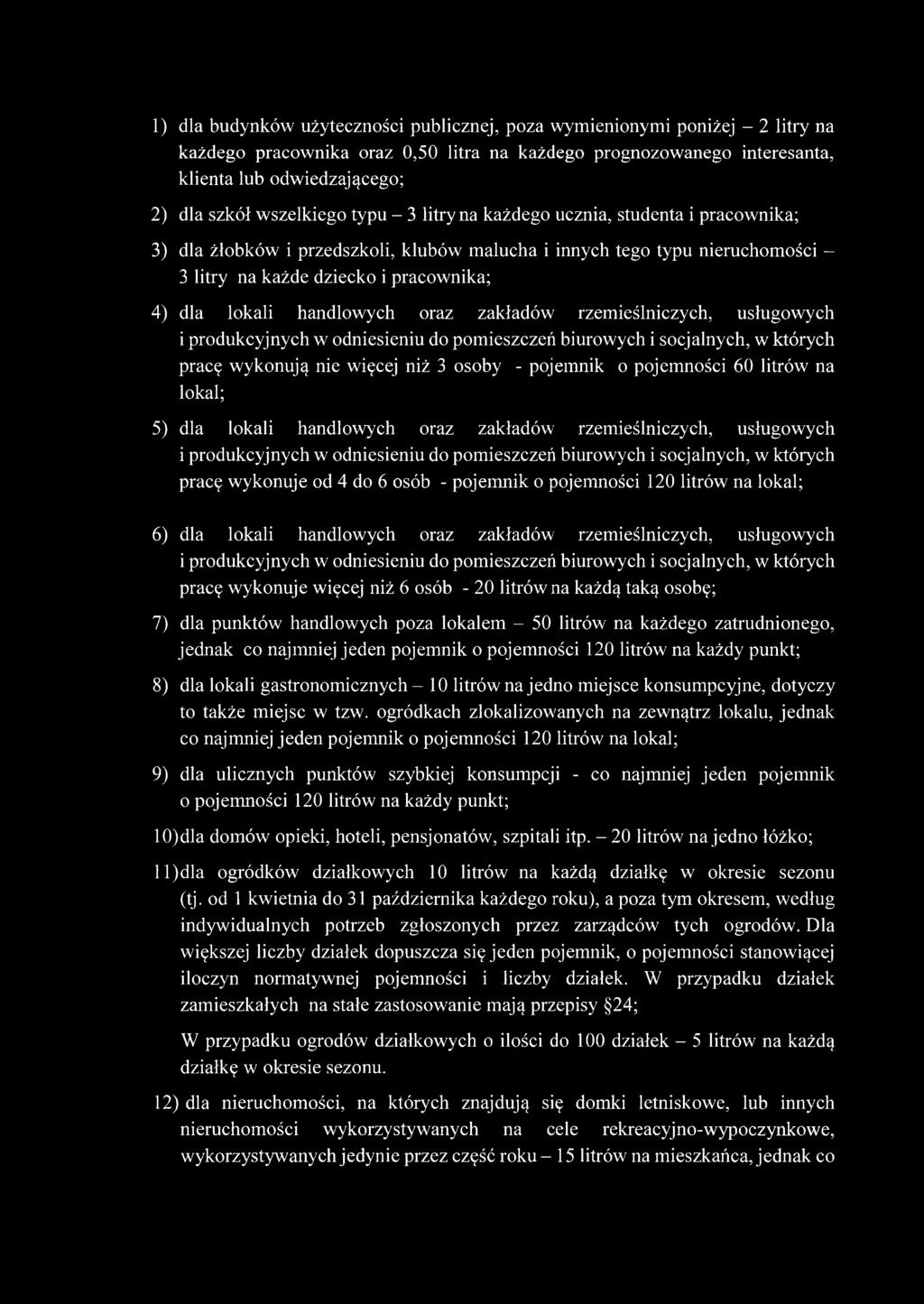 lokali handlowych oraz zakładów rzemieślniczych, usługowych i produkcyjnych w odniesieniu do pomieszczeń biurowych i socjalnych, w których pracę wykonują nie więcej niż 3 osoby - pojemnik o