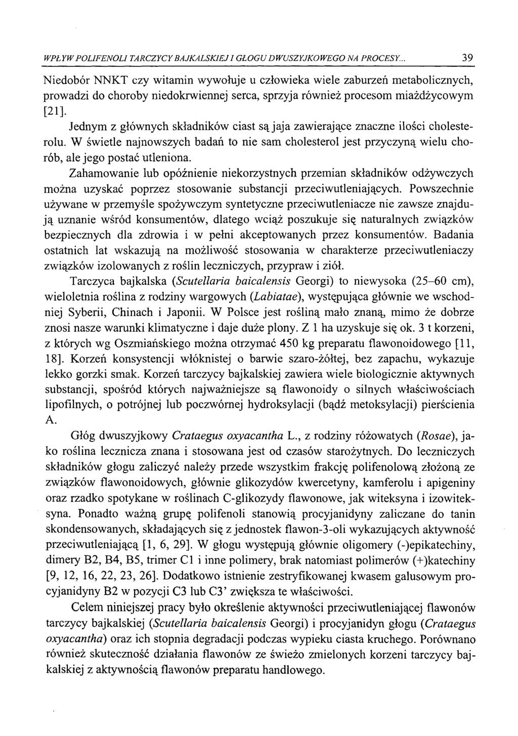 WPŁYW POLIFENOLI TARCZYCY BAJKALSKIEJ I GŁOGU DWUSZYJKOWEGO NA PROCESY.