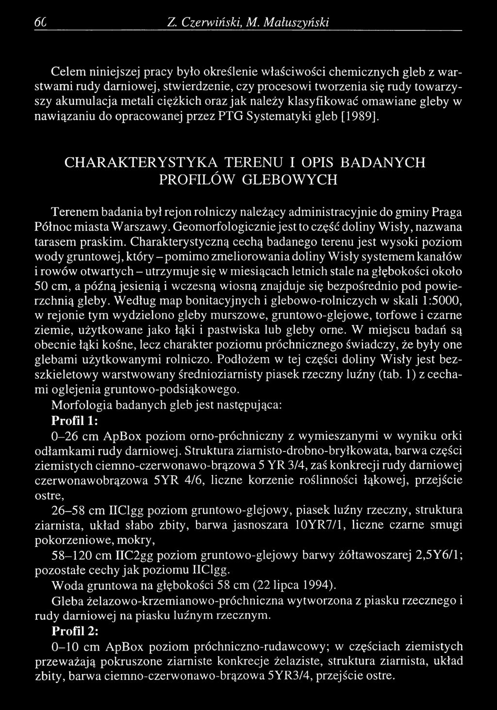 jak należy klasyfikować omawiane gleby w nawiązaniu do opracowanej przez PTG Systematyki gleb [1989].