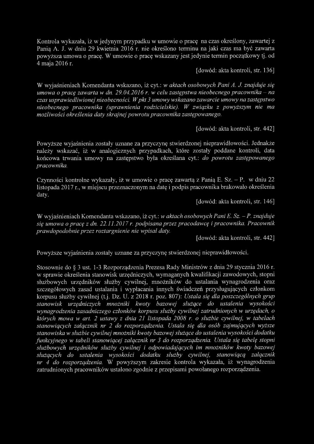 Kontrola wykazała, iż w jedynym przypadku w umowie o pracę na czas określony, zawartej z Panią A. J. w dniu 29 kwietnia 2016 r.