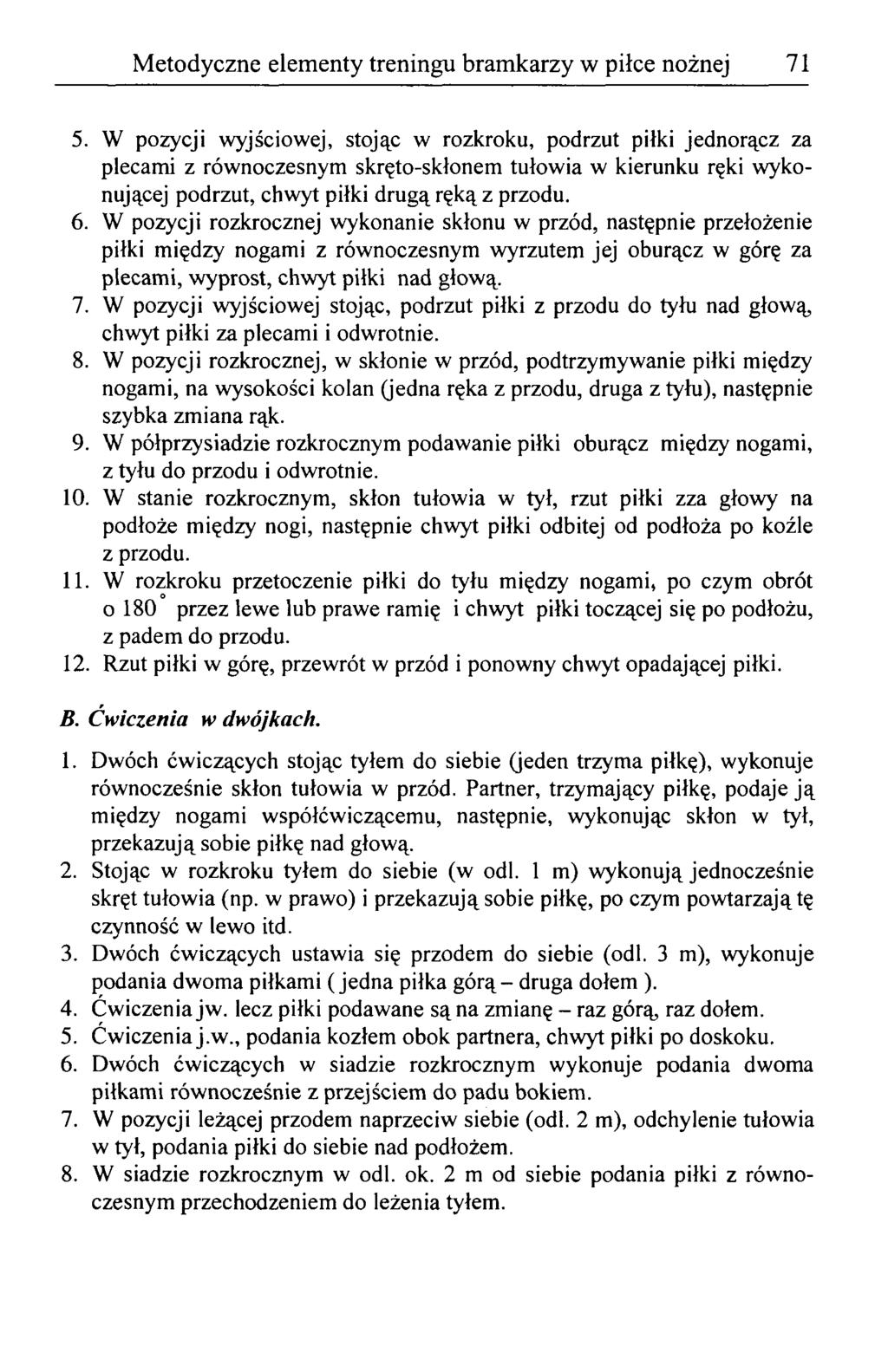 Metodyczne elementy treningu bramkarzy w piłce nożnej 71 5.