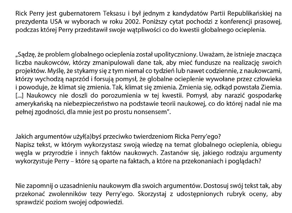 Propozycja przebiegu zajęć 1. Uczniowie zostają poproszeni o dokładne zapoznanie się ze słowami gubernatora Ricka Perry ego, przedstawionymi na rys. 3. 2.