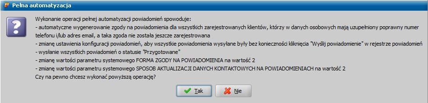 Pełna automatyzacja powiadomień W systemie istnieje możliwość ustawienia pełnej automatyzacji dla powiadomień SMS i/lub E-mail, co oznacza tworzenie i administrowanie wysyłaniem powiadomień do