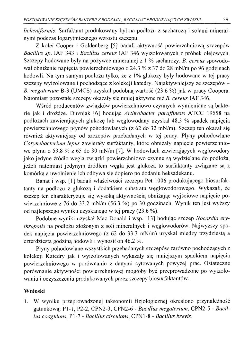 POSZUKIWANIE SZCZEPÓW BAKTERII Z RODZAJU BACILLUS" PRODUKUJĄCYCH ZWIĄZKI... 59 licheniformis.