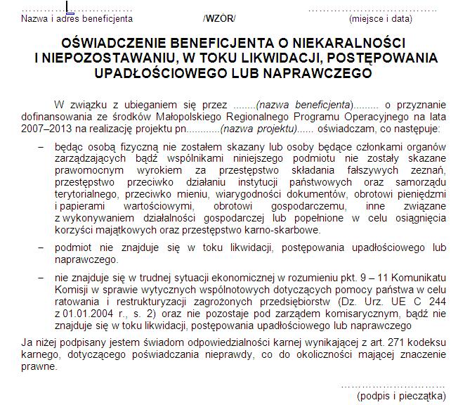 Oświadczenie Beneficjenta o zgodności projektu z pomocą publiczną oraz o zwrocie pomocy - obowiązkowy 71  Oświadczenie Beneficjenta o niekaralności i