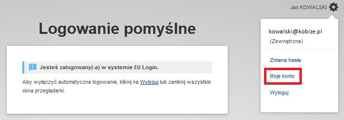 5.4.1. Aktualizacja adresu e-mail w EU Login Aktualizacji adresu e-mail należy dokonać poprzez przesłanie do administratora odpowiedniego formularza wniosku, o którym mowa w Rozdziale 5.