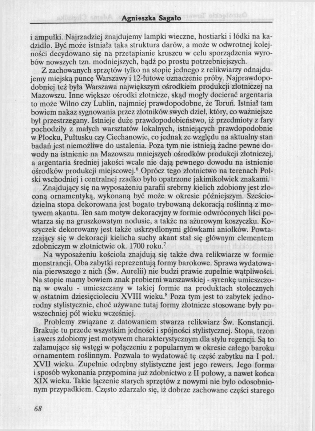 Agnieszka Sagało i ampułki. Najrzadziej znajdujemy lampki wieczne, hostiarki i łódki na kadzidło.