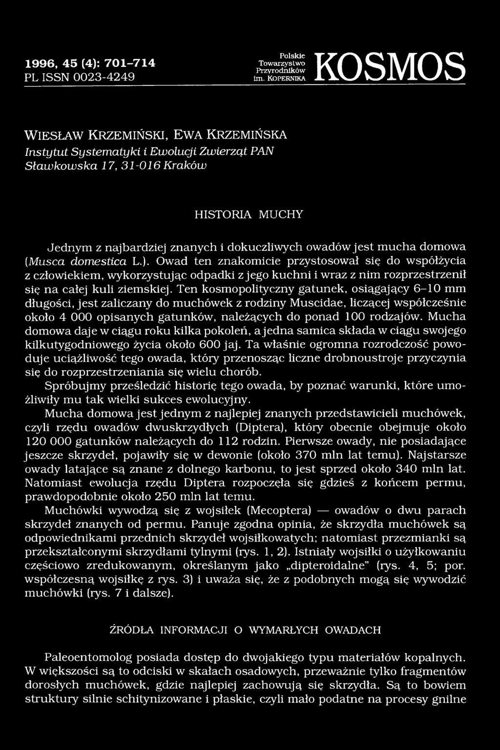 dokuczliwych owadów jest mucha domowa [Musca domestica L.).