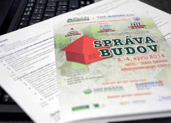 SPRÁVCA BYTOVÝCH DOMOV 3/2014 3. MEDZINÁRODNÁ KONFERENCIA SPRÁVA BUDOV 2014 Združenie správcov a užívateľov nehnuteľností zorganizovalo 3.