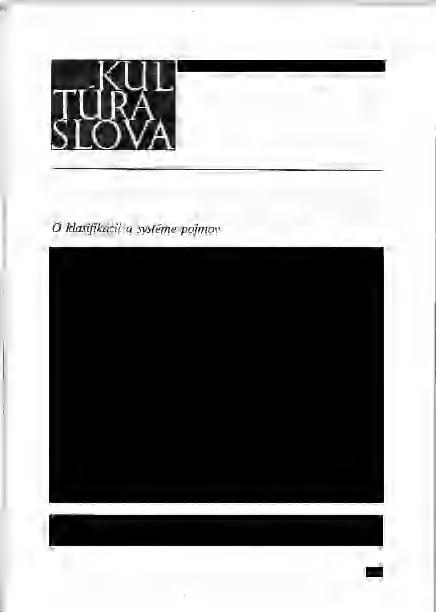 KULTÚRA SLOVA - ROČNÍK 25-1991 - ČÍSLO 5 IVAN MASÁR Na preniknutie do hĺbky akéhokoľvek predmetu, procesu, javu, teda na jeho poznanie a následné ovládnutie je potrebná primeraná metóda.