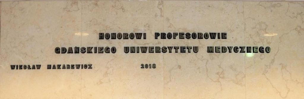 W 2018 r. po raz pierwszy nadano tytuł Honorowego Profesora GUMed. Wyróżnienie to nawiązuje do tradycji USB w Wilnie, gdzie nadawano tę samą godność.