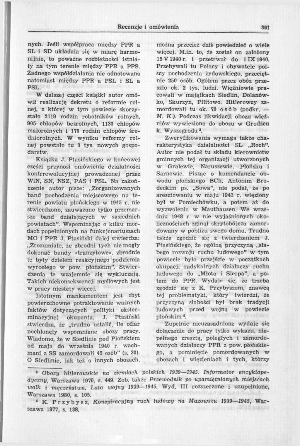 Recenzje i omówienia 361 nych. Jeśli współpraca między PPR a SL i SD układała się w miarę harmonijnie, to poważne rozbieżności istniały na tym terenie między PPR a PPS.