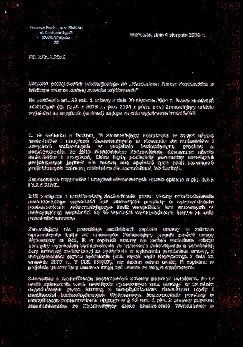 Starostwo Powiatowe w Wieliczce ul. Dembowskiego 2 32-020 Wieliczka Wieliczka, dnia 4 sierpnia 2016 r. 28 FRI 272..5.