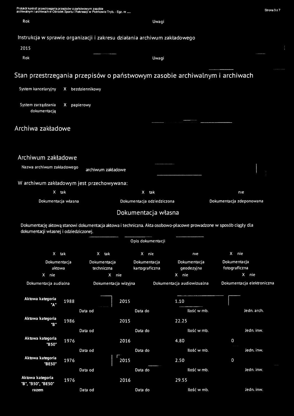 i techniczna. Akta osobowo-płacowe prowadzone w sposób ciągły dla dokumentacji własnej i odziedziczonej.