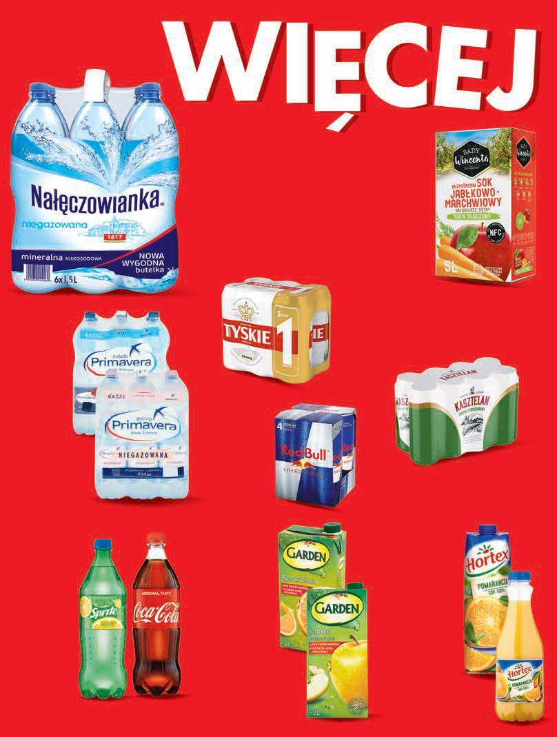 1,17 zł / 1 butelka Woda mineralna Nałęczowianka 6 x 1,5 l, 0,78 zł / 1 l 6 99 6-pack Sok tłoczony Sady Wincenta 5 l, 2,80 zł / 1 l, 15,99 2 zł 13 99 KUP 1 za 8,94 zł drugi GRATIS Woda źródlana