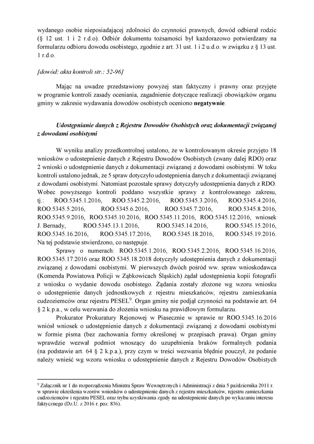 wydanego osobie nieposiadającej zdolności do czynności prawnych, dowód odbierał rodzic ( 12 ust. 1 i 2 r.d.o).