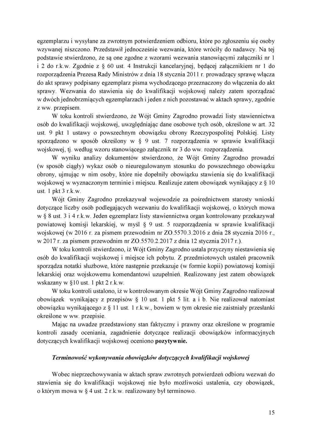 egzemplarzu i wysyłane za zwrotnym potwierdzeniem odbioru, które po zgłoszeniu się osoby wzywanej niszczono. Przedstawił jednocześnie wezwania, które wróciły do nadawcy.
