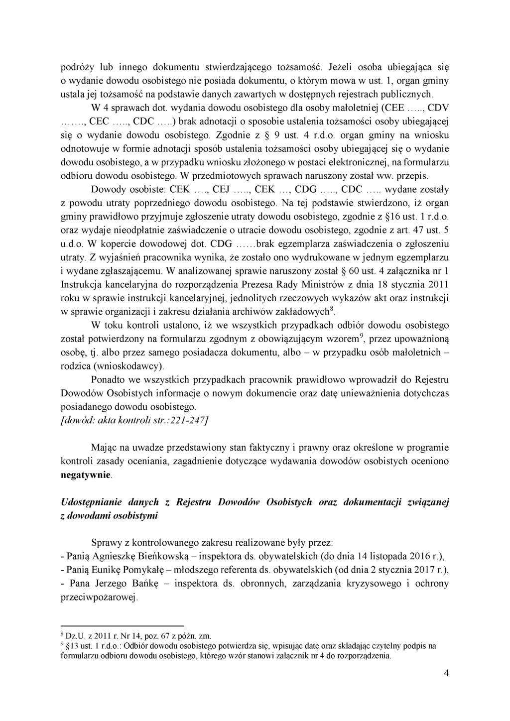 podróży lub innego dokumentu stwierdzającego tożsamość. Jeżeli osoba ubiegająca się 0 wydanie dowodu osobistego nie posiada dokumentu, o którym mowa w ust.