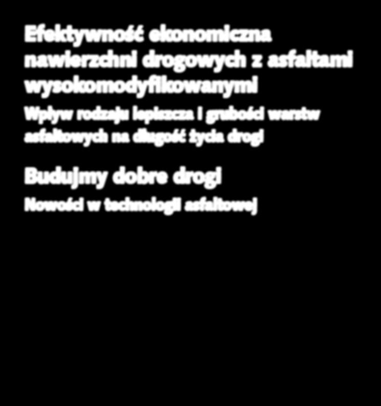 ASFALTEM SPIENIONYM W ASPEKCIE WPŁYWU MATERIAŁÓW ODPADOWYCH Badania Katedry Inżynierii