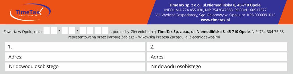 UMOWA O ŚWIADCZENIE USŁUGI ROZLICZENIE PODATKU BE 1 Przedmiotem niniejszej umowy jest pośrednictwo pomiędzy zagranicznym urzędem skarbowym, a Zleceniodawcą przy realizacji rozliczenia podatku od