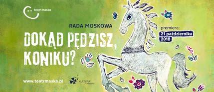 Tłumaczenie Dimitrina Lau-Bukowska Reżyseria Jacek Popławski, scenografia Marta Zając, muzyka Hubert Pyrgies, choreografia Marta Bury.