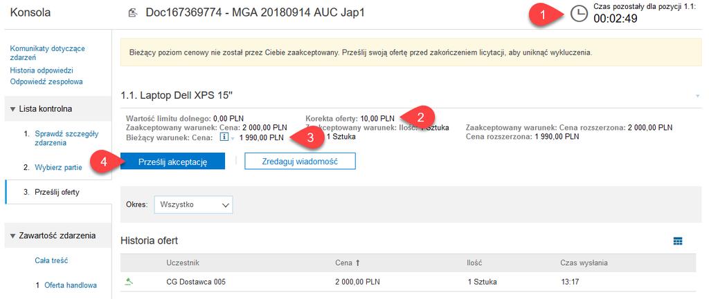 Instrukcja Logowanie oraz panel Po upływie czasu (1) ekran się odświeży. Oferta zostanie pomniejszona o krok korekty oferty (2) a bieżący warunek zostanie przeliczone ponownie (3).
