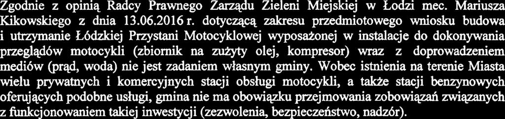 Propnowane zadanie jest zgodne z prawem, w tym lokalnym, a w szczegblno6ci z rniejscowym planem zagospodarowania przestrzennego QeJli taki ma odniesienie do