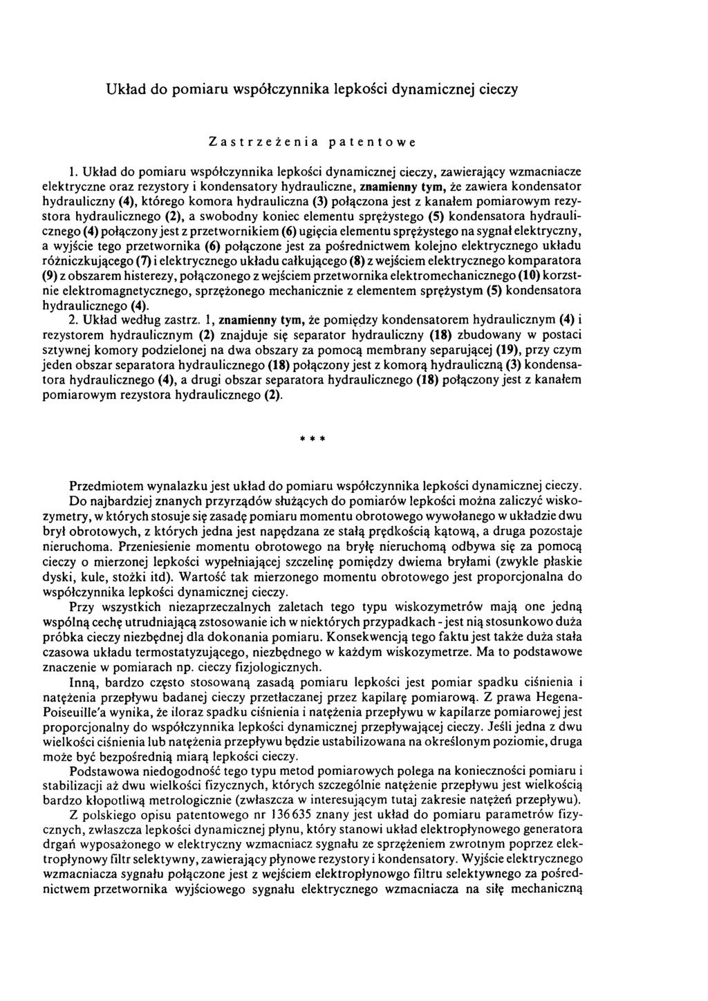 Układ do pomiaru współczynnika lepkości dynamicznej cieczy Zastrzeżenia patentowe 1.