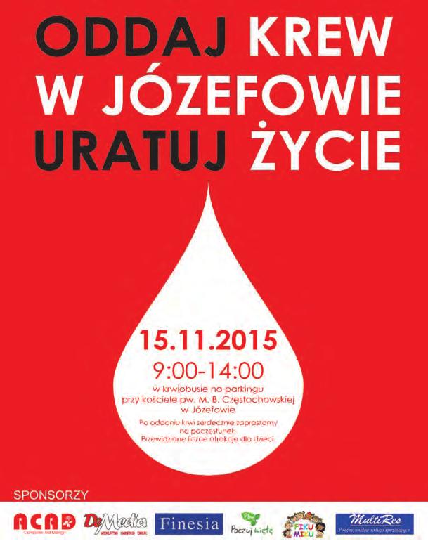 Na uczestników czekają domowe wypieki i słodki poczęstunek Agnieszka Jaskulska a.jaskulska@linia.com.pl AKCJA KRWIODAWSTWA Św. Jan Paweł II powiedział podczas Światowego Dnia Krwiodawstwa w 2004 r.
