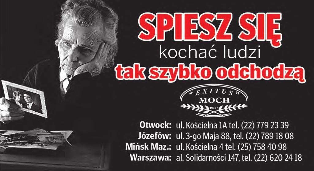 LO 9-15 listopada 2015 ODESZLI OD NAS 43 REKLAMA KONDOLENCJE Komisarzowi Jarosławowi Sawickiemu z Komendy Powiatowej Policji w Otwocku wyrazy głębokiego współczucia z powodu śmierci siostry