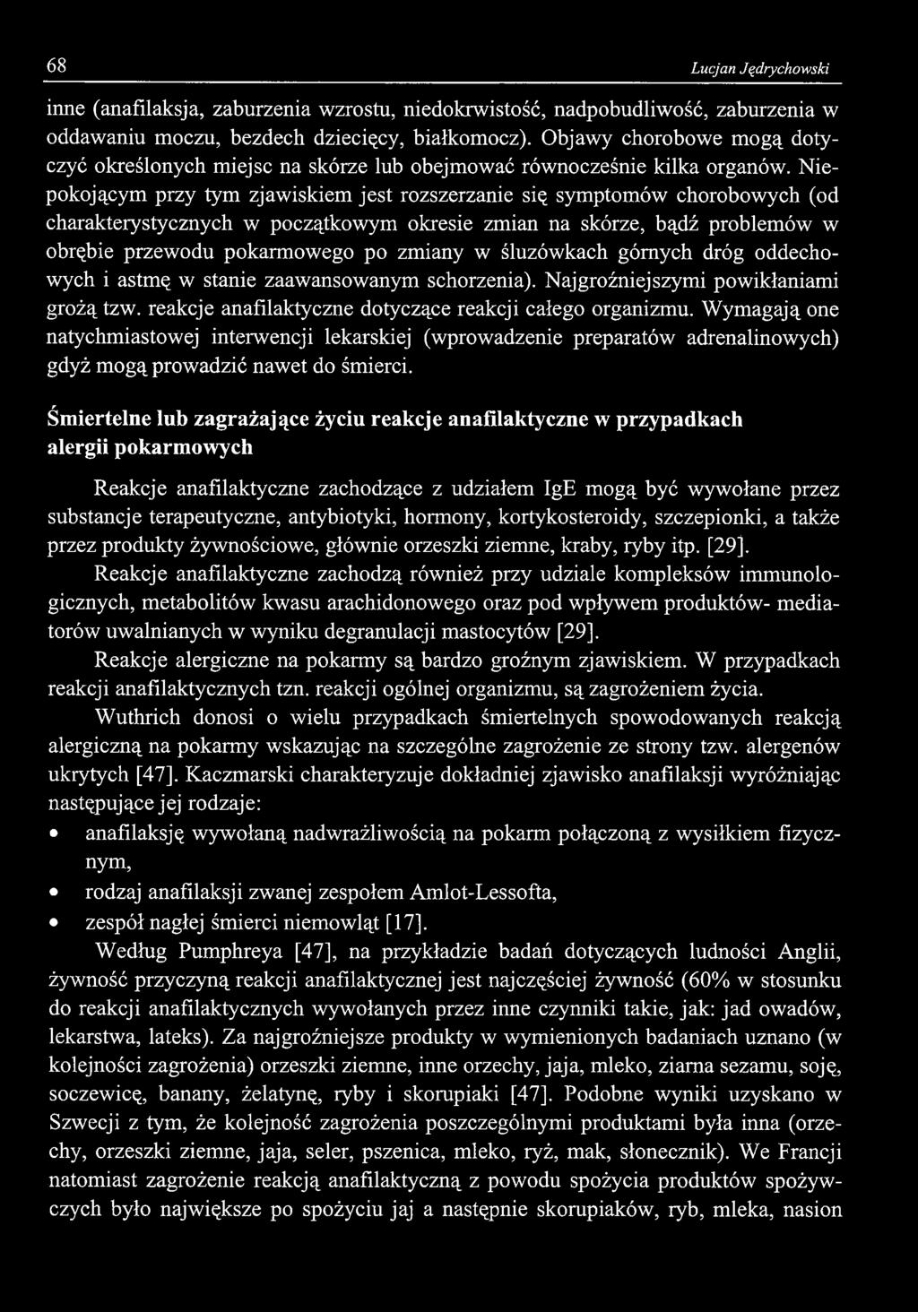 68 Lucjan Jędrychowski inne (anafilaksja, zaburzenia wzrostu, niedokrwistość, nadpobudliwość, zaburzenia w oddawaniu moczu, bezdech dziecięcy, białkomocz).