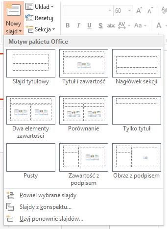 Ryc.3 Układy slajdów w PowerPoint Opcja Układ pozwala natomiast na zmianę układu już istniejącego slajdu. Wystarczy tylko wybrać slajd oraz użyć wybranego układu za pomocą opcji Układ.