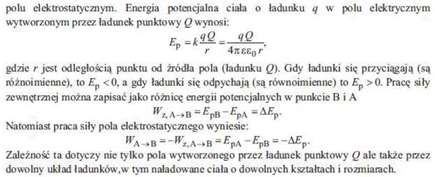 0.7. Energia potencjalna Energię potencjalną E p ( r) U( r) definiujemy jako: B E p ( r ) r F dr q r E dr q E dr r (0.