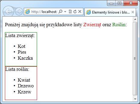 Elementy liniowe i blokowe w HTML Twoim zadaniem jest przygotowanie strony internetowej, wypełnienie jej tekstem oraz dwiema listami, a następnie