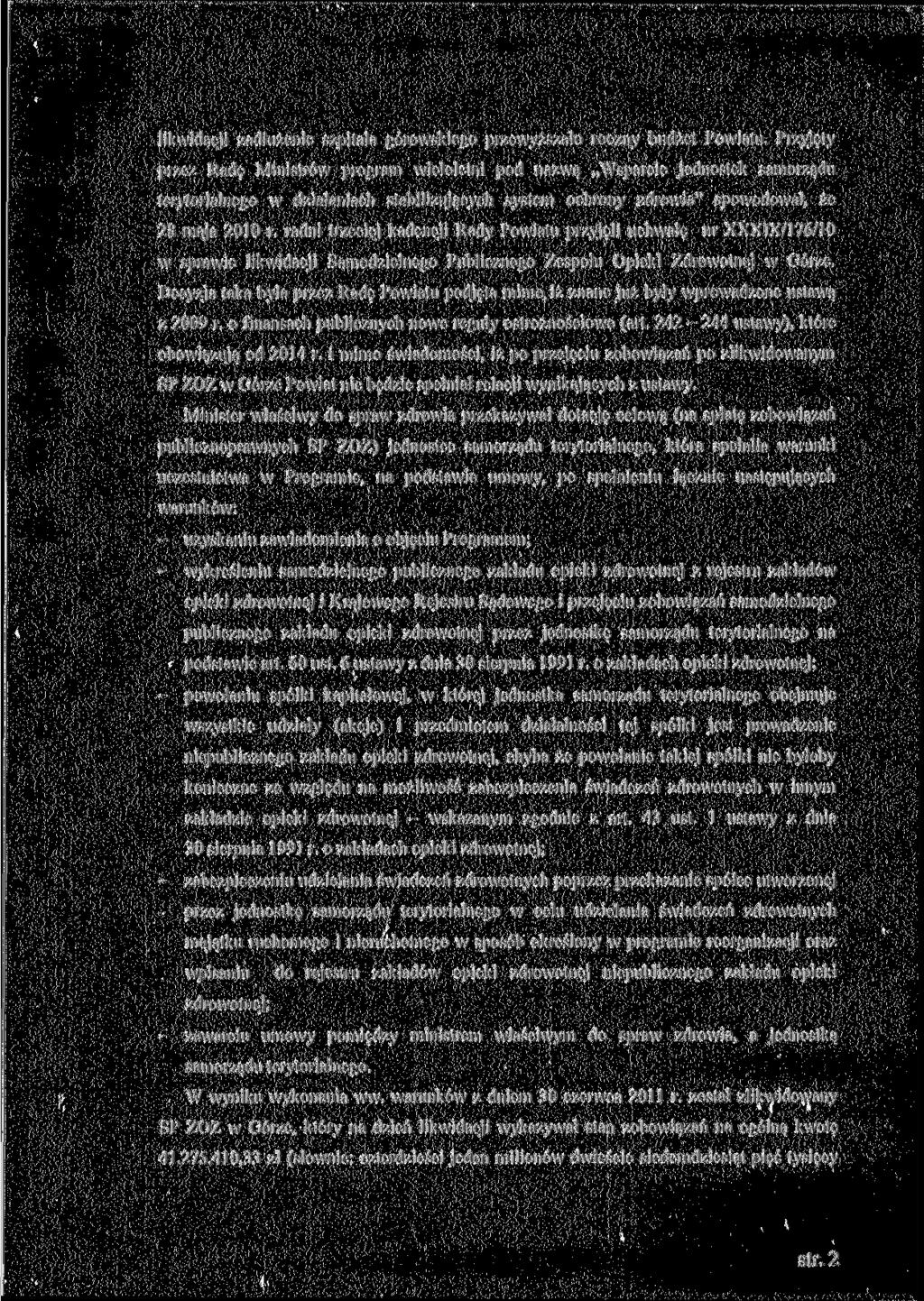 likwidacji zadłużenie szpitala górowskiego przewyższało roczny budżet Powiatu.