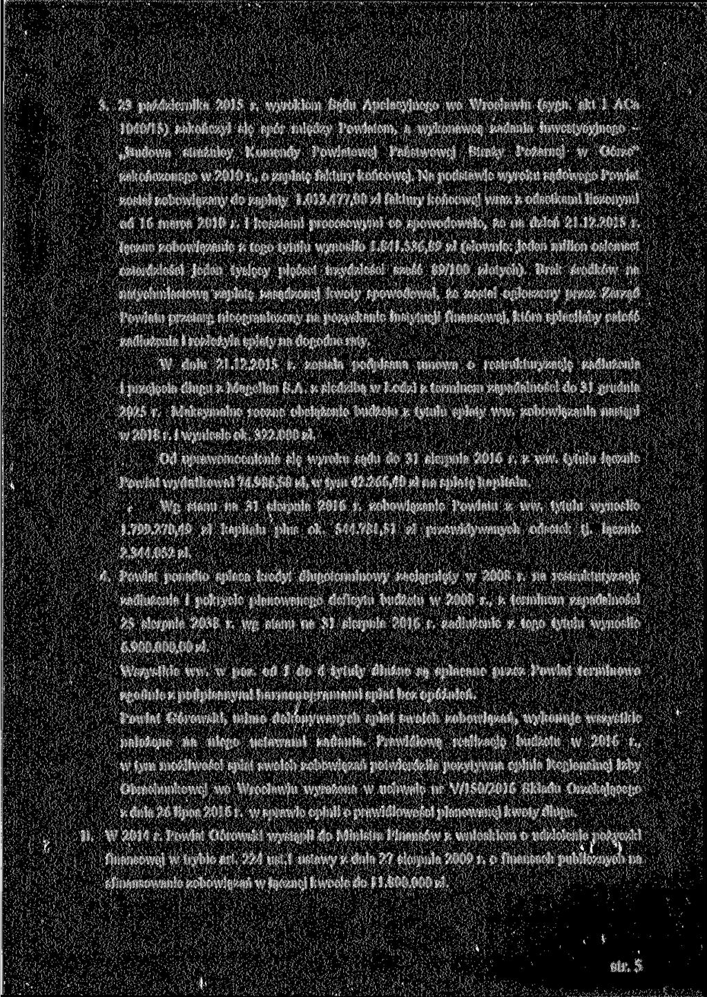 3. 23 października 2015 r. wyrokiem Sądu Apelacyjnego we Wrocławiu (sygn.