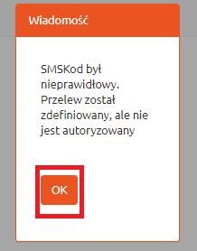 Rysunek 121. Wypłata. Informacja o nieprawidłowości SMS kodu. Rysunek 122. Wypłata. Informacja o braku autoryzacji przelewu.