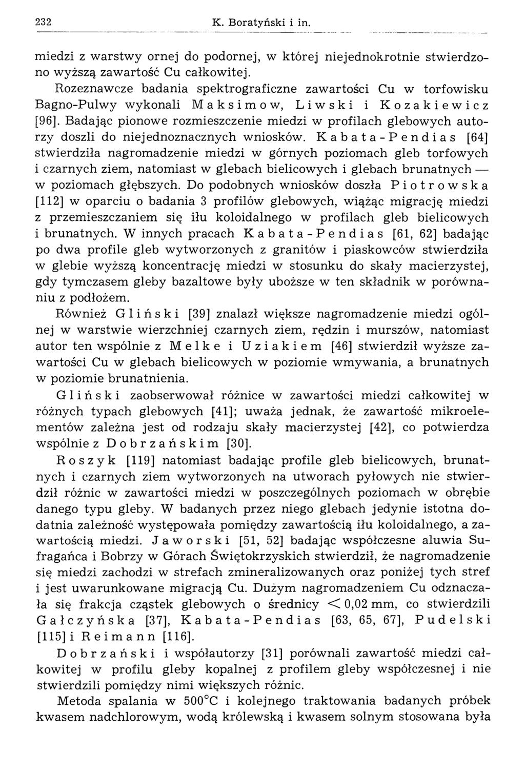 232 К. Boratyński i in. m iedzi z w arstw y ornej do podornej, w której niejednokrotnie stw ierdzono wyższą zawartość Cu całkowitej.