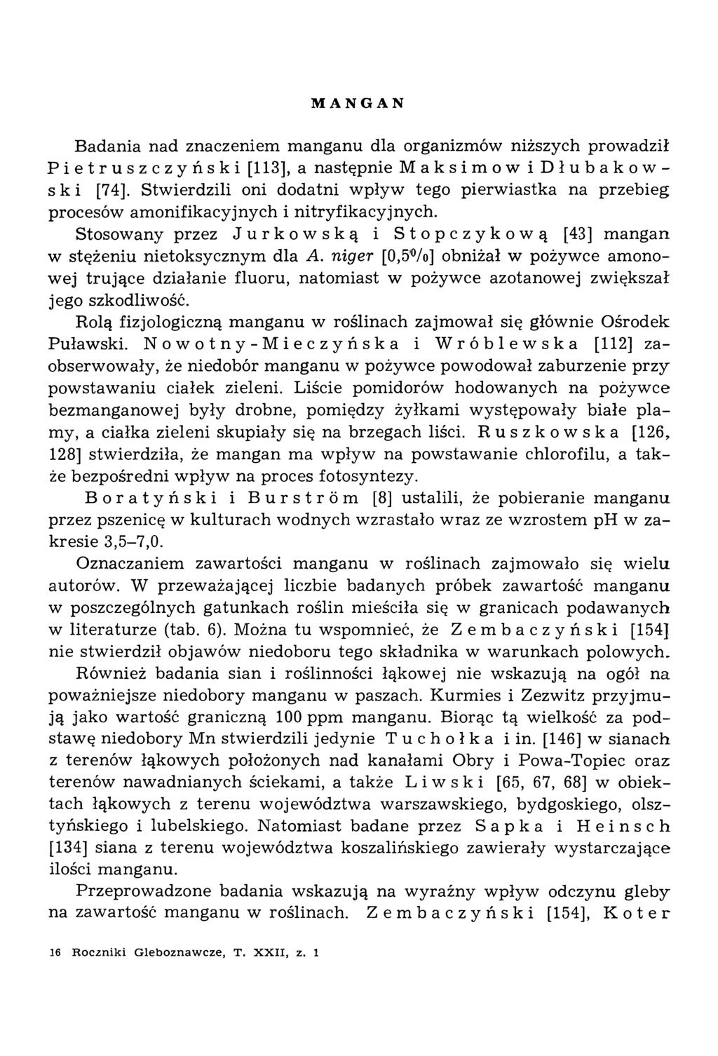 MANGAN Badania nad znaczeniem m anganu dla organizmów niższych prowadził Pietruszczyński [113], a następnie Maksimów i Dłubakows к i [74].