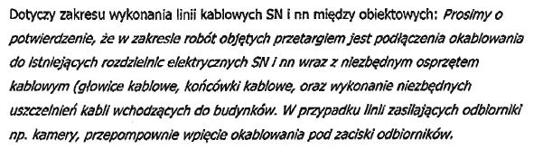 Odpowiedź nr 17: Zakres robót w tym zakresie, objęty przetargiem, określony jest szczegółowo w proj. Wykonawczym Zamiennym TOM XV - SIECI ZEWNĘTRZNE INSTALACJE ELEKTRYCZNE- POZA PARKINGAMI. 18.
