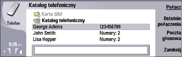4. Telefon W aplikacji Telefon można wyświetlać kontakty zapisane w katalogu telefonicznym, na karcie SIM lub karcie pamięci.