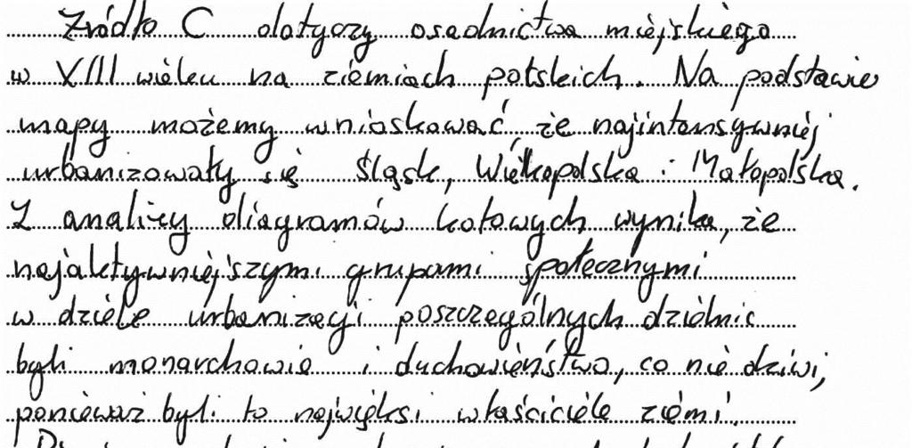 dokonywanych przez księcia. Z kolei analizując treść mapy, zdający rozważali następujące kwestie: Dlaczego właśnie na Śląsku było najwięcej miast lokowanych w XIII w.