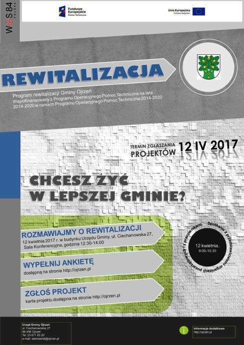 Informację o możliwości zgłaszania projektów rewitalizacyjnych, uwag i wniosków rozpowszechniono również za pośrednictwem plakatów, które zostały rozwieszone na tablicach informacyjnych Urzędu Gminy