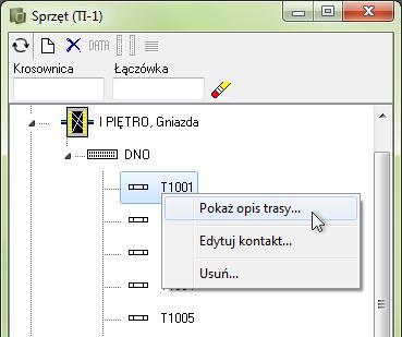 Tworzenie połączeń kablowych GENEROWANIE RAPORTU TRASY Aby zobaczyć przebieg połączenia dla danego gniazdka, w oknie Sprzęt kliknij dwukrotnie na łączówce DNO w krosownicy I