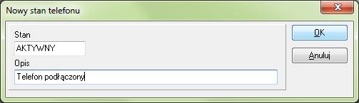 W oknie Nowy stan telefonu wypełnij pola Stan i